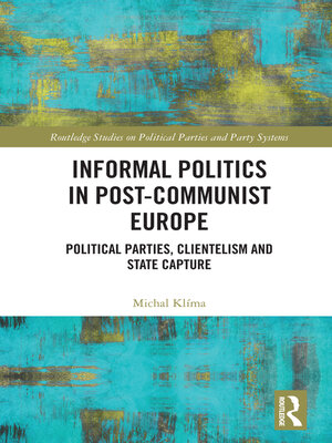 cover image of Informal Politics in Post-Communist Europe